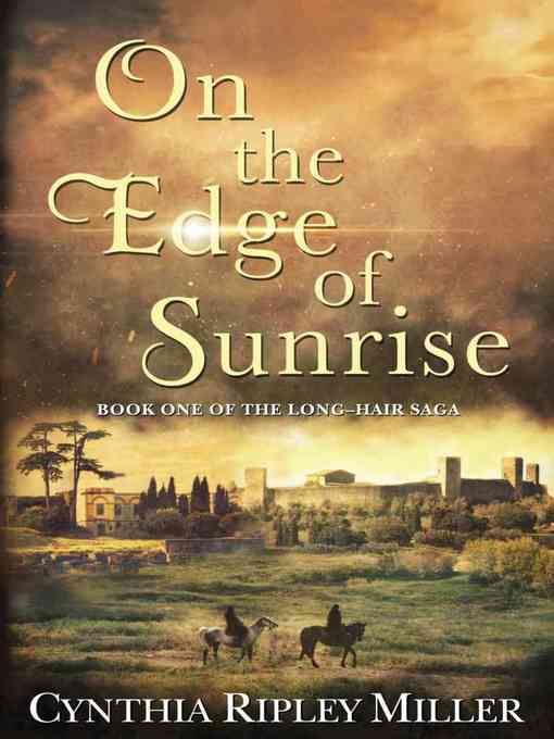 Title details for On the Edge of Sunrise by Cynthia Ripley Miller - Available